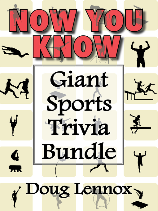 Title details for Now You Know — Giant Sports Trivia Bundle by Doug Lennox - Available